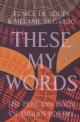 These My Words - Eunice De Souza; Melanie Silgardo
