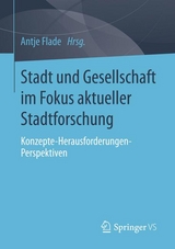 Stadt und Gesellschaft im Fokus aktueller Stadtforschung - 