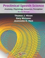 Preclinical Speech Science - Hixon, Thomas J.; Weismer, Gary; Hoit, Jeannette D.