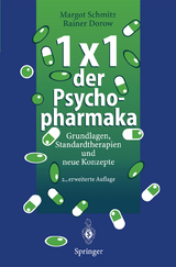 1 × 1 der Psychopharmaka - Schmitz, Margot; Dorow, Rainer