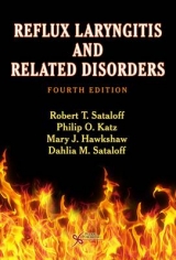 Reflux Laryngitis and Related Disorders - Sataloff, Robert Thayer; Katz, Philip O.; Hawkshaw, Mary