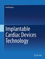 Implantable Cardiac Devices Technology - David Korpas