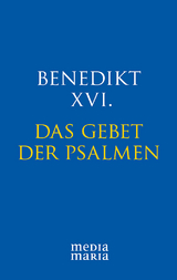 Das Gebet der Psalmen -  Benedikt XVI.