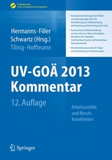 UV-GOÄ 2013 Kommentar - Arbeitsunfälle und Berufskrankheiten - Thomas Tiling, Karl - Heinz Hoffmann