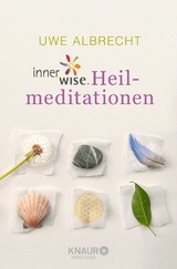 innerwise-Heilmeditationen -  Uwe Albrecht