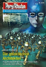 Perry Rhodan 2816: Die galaktischen Architekten -  Oliver Fröhlich