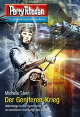 Perry Rhodan 2820: Der Geniferen-Krieg -  Michelle Stern