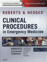 Roberts and Hedges' Clinical Procedures in Emergency Medicine - Roberts, James R.