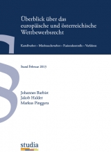 Überblick über das europäische und österreichische Wettbewerbsrecht - Barbist, Johannes; Halder, Jakob; Pinggera, Markus