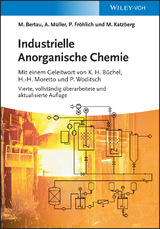 Industrielle Anorganische Chemie - Martin Bertau, Armin Müller, Peter Fröhlich, Michael Katzberg