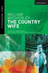 The Country Wife - Wycherley, William; Stern, Dr Tiffany; Ogden, James