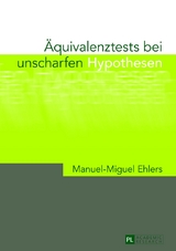 Äquivalenztests bei unscharfen Hypothesen - Manuel Ehlers