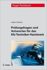 Prüfungsfragen und Antworten für das Kfz-Techniker-Handwerk - Volkert Schlüter