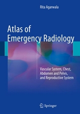Atlas of Emergency Radiology -  Rita Agarwala