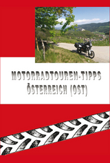 Motorradtouren-Tipps Österreich (Ost) - Brigitte Wiesenbauer, Gerold Wiesenbauer