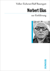 Norbert Elias zur Einführung - Baumgart, Ralf; Eichener, Volker