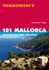 101 Mallorca - Reiseführer von Iwanowski - Bungert, Jürgen