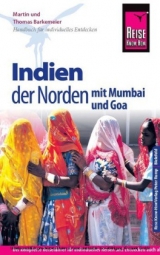 Reise Know-How Indien - der Norden mit Mumbai und Goa - Barkemeier, Thomas; Barkemeier, Martin