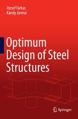 Optimum Design of Steel Structures - József Farkas, Károly Jármai