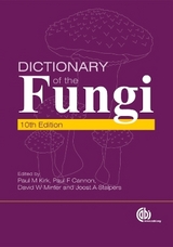 Dictionary of the Fungi - Kirk, Paul; Cannon, Paul; Minter, D; Stalpers, J