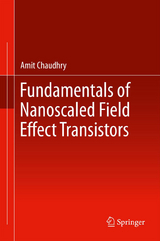 Fundamentals of Nanoscaled Field Effect Transistors - Amit Chaudhry