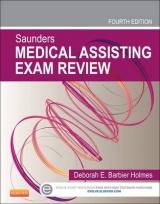 Saunders Medical Assisting Exam Review - Holmes, Deborah E.