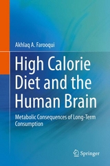 High Calorie Diet and the Human Brain - Akhlaq A. Farooqui