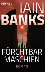 Förchtbar Maschien - -  Iain Banks