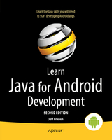 Learn Java for Android Development - Jeff Friesen