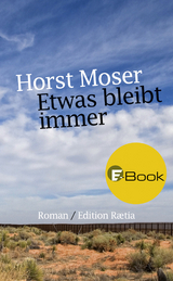Etwas bleibt immer - Horst Moser
