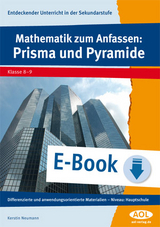 Mathematik zum Anfassen: Prisma und Pyramide - Kerstin Neumann