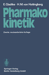 Pharmakokinetik - Gladtke, Erich; Hattingberg, Hans Michael Von