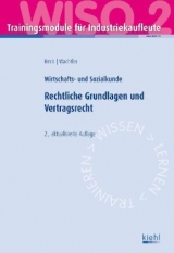 Trainingsmodul Industriekaufleute - Rechtliche Grundlagen und Vertragsrecht (WISO 2)