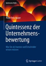 Quintessenz der Unternehmensbewertung - Peter Thilo Hasler