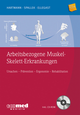 Arbeitsbezogene Muskel-Skelett-Erkrankungen - Bernd Hartmann, Michael Spallek, Rolf Ellegast