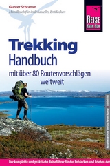 Reise Know-How Trekking-Handbuch mit über 80 Routenvorschlägen weltweit - Schramm, Gunter
