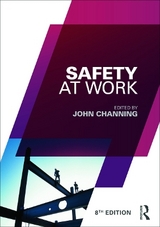 Safety at Work - Channing, John