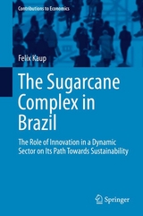 The Sugarcane Complex in Brazil - Felix Kaup