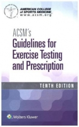 ACSM's Guidelines for Exercise Testing and Prescription - American College of Sports Medicine