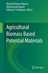 Agricultural Biomass Based Potential Materials - 
