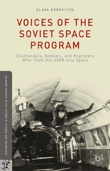 Voices of the Soviet Space Program - S. Gerovitch