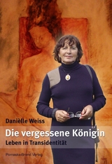 Die vergessene Königin - Danièlle Weiss