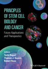 Principles of Stem Cell Biology and Cancer -  Robert Rees,  Tarik Regad,  Thomas Sayers