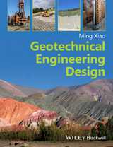 Geotechnical Engineering Design -  Ming Xiao