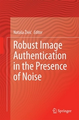 Robust Image Authentication in the Presence of Noise - 