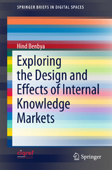 Exploring the Design and Effects of Internal Knowledge Markets - Hind Benbya