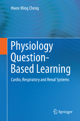 Physiology Question-Based Learning - Hwee Ming Cheng