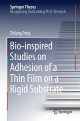 Bio-inspired Studies on Adhesion of a Thin Film on a Rigid Substrate - Zhilong Peng