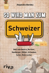 So wird man zum Schweizer - Alejandra Mendez