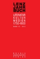 Lenz-Jahrbuch 19 (2012): Literatur - Kultur - Medien 1750-1800